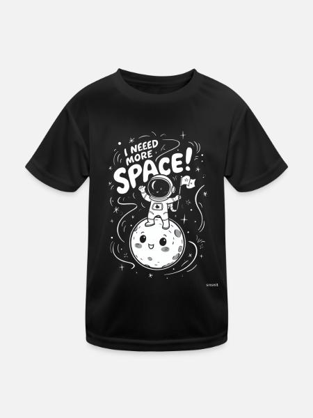 I Need More Space Astronaut on Moon - Kids Functional T-Shirt - black - Front