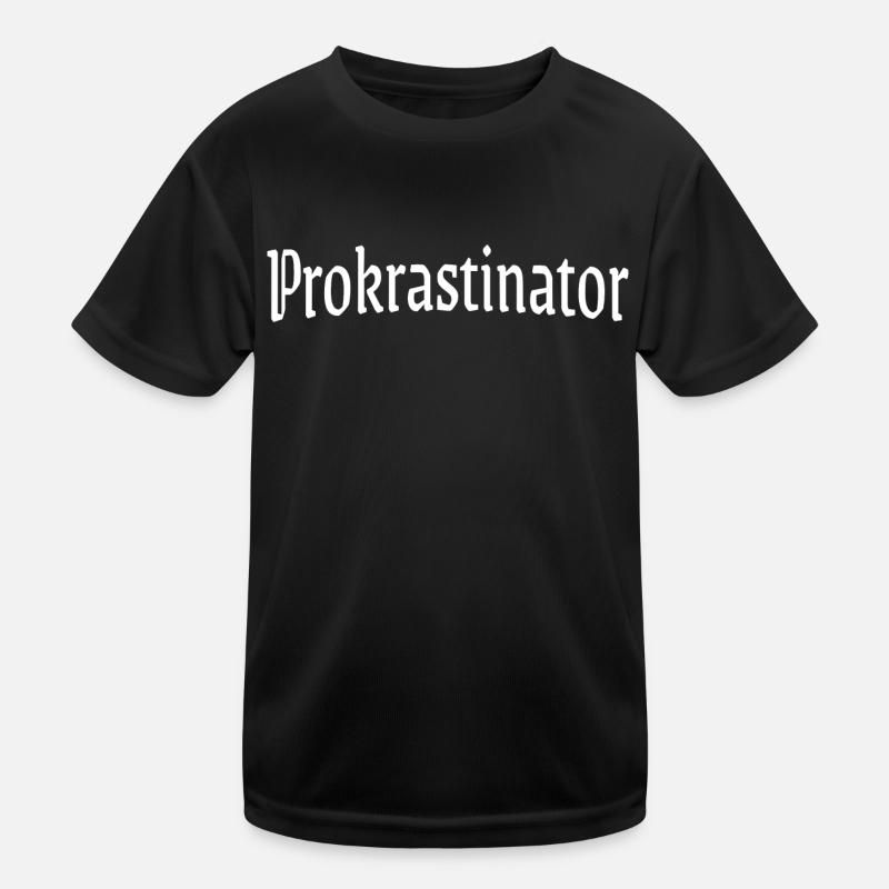 Procrastinator - Kids Functional T-Shirt - black
