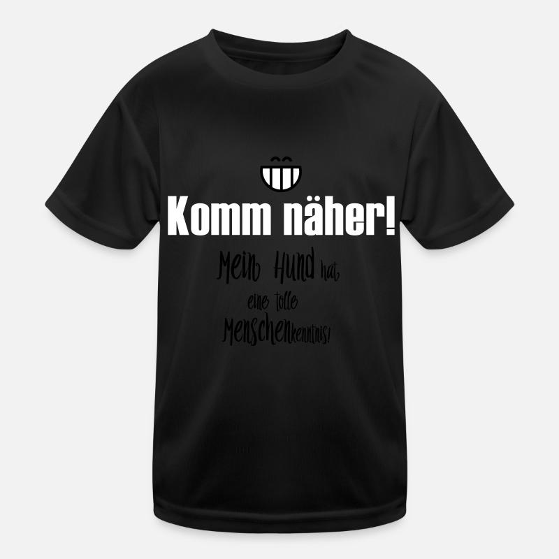 Komm näher! Kinder Funktions-T-Shirt