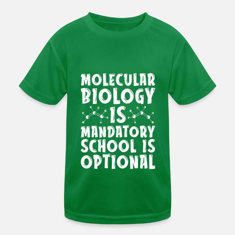 Biology Biologist School Molecular Biologist Kids Functional T-Shirt
