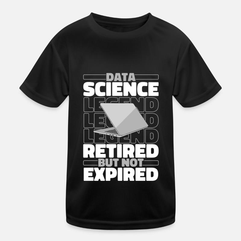 Data Science Data Analyst Im Ruhestand - Kinder Funktions-T-Shirt - Schwarz