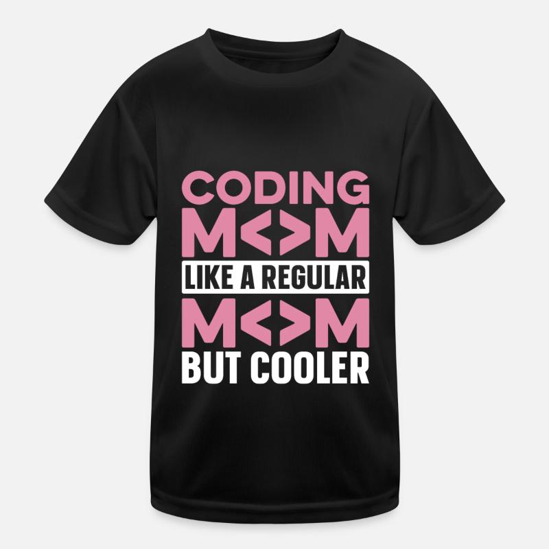 Developer Coder Programmer Mama Kids Functional T-Shirt