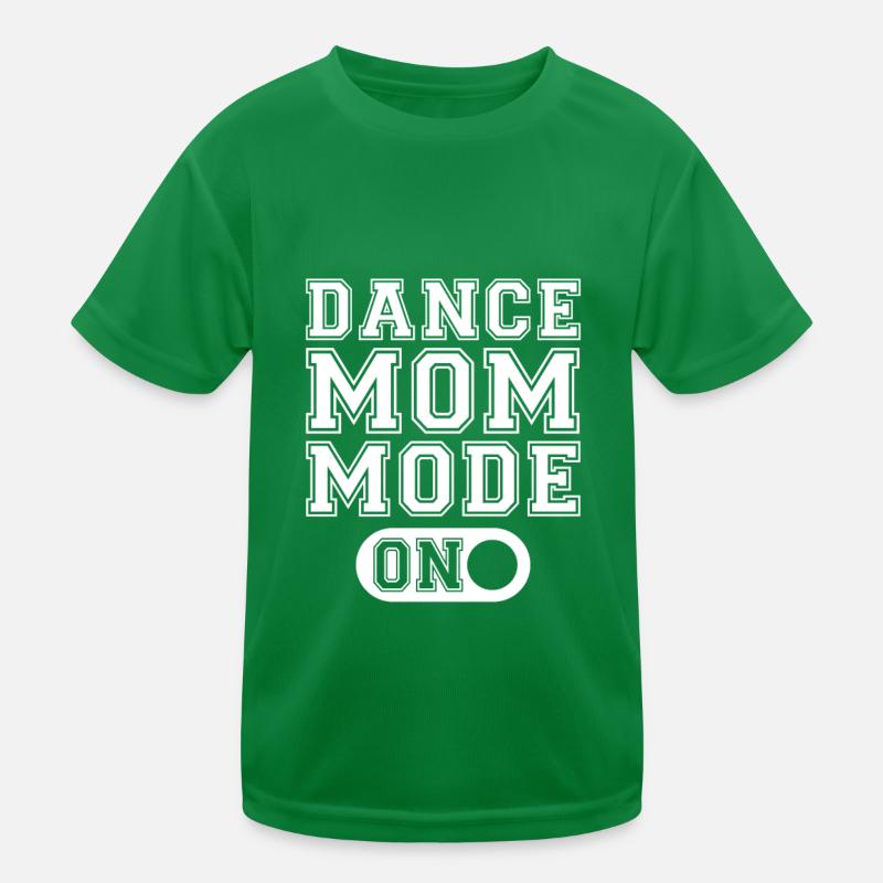 Mom Mutter Modus An Tanz Mutter Kinder Funktions-T-Shirt