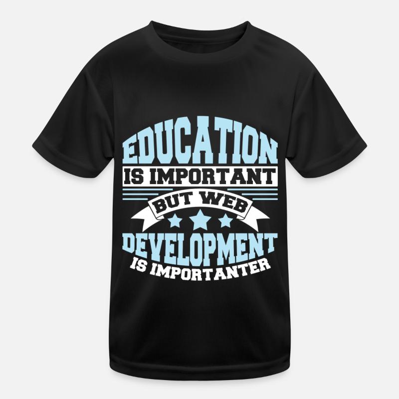Web Entwickler Webdeveloper Lustig Kinder Funktions-T-Shirt