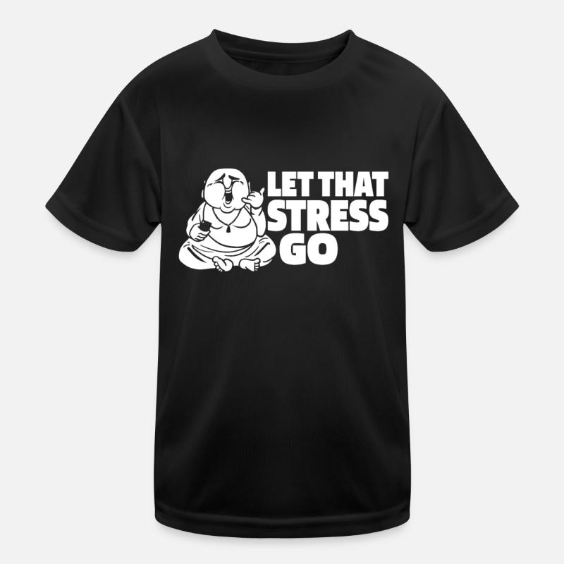 Bouddha Bouddha bouddhiste, lâche la merde T-shirt sport Enfant