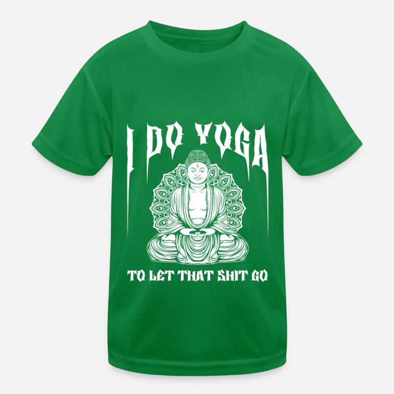 Buddha Buddhist Buddha, Lass Die Scheiße Los Kinder Funktions-T-Shirt