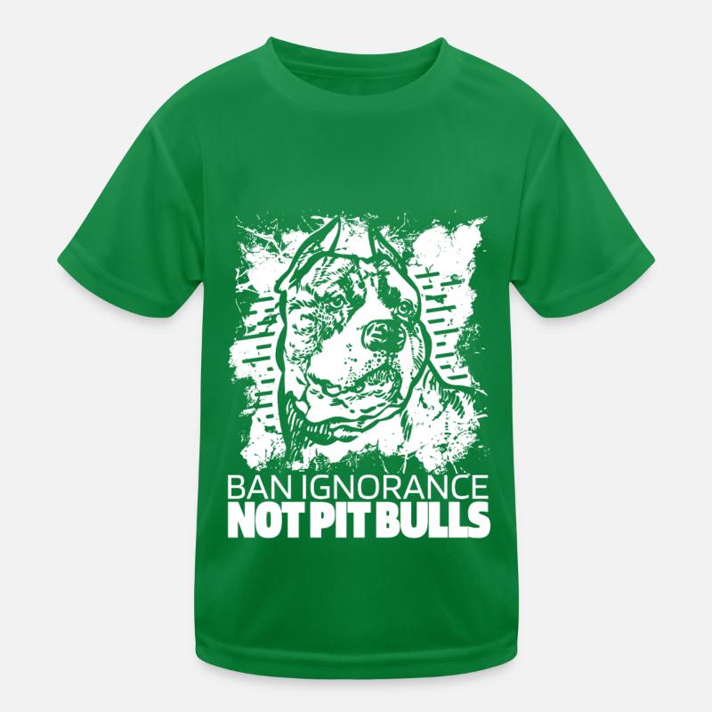 Pitbull Ignorance Pitbull Ban Kids Functional T-Shirt