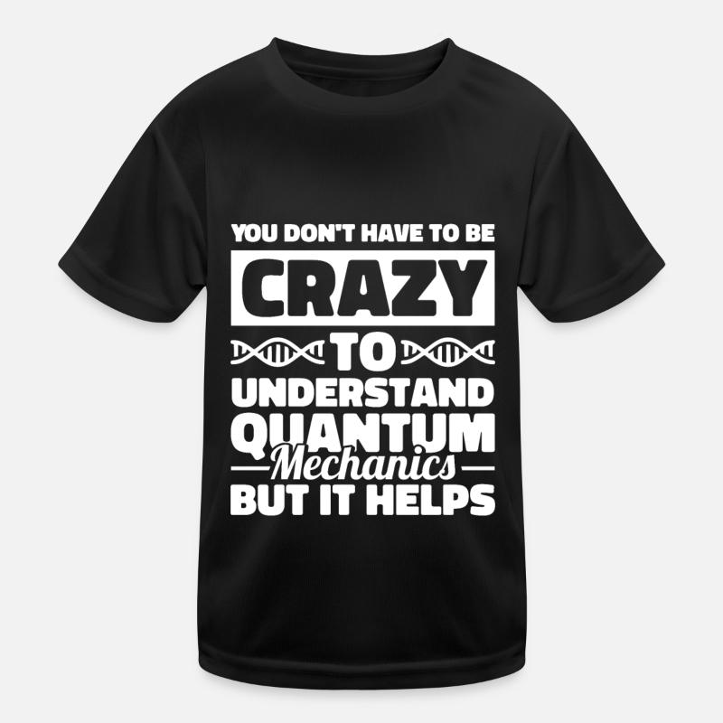 Physique Physiciens Physique quantique T-shirt sport Enfant
