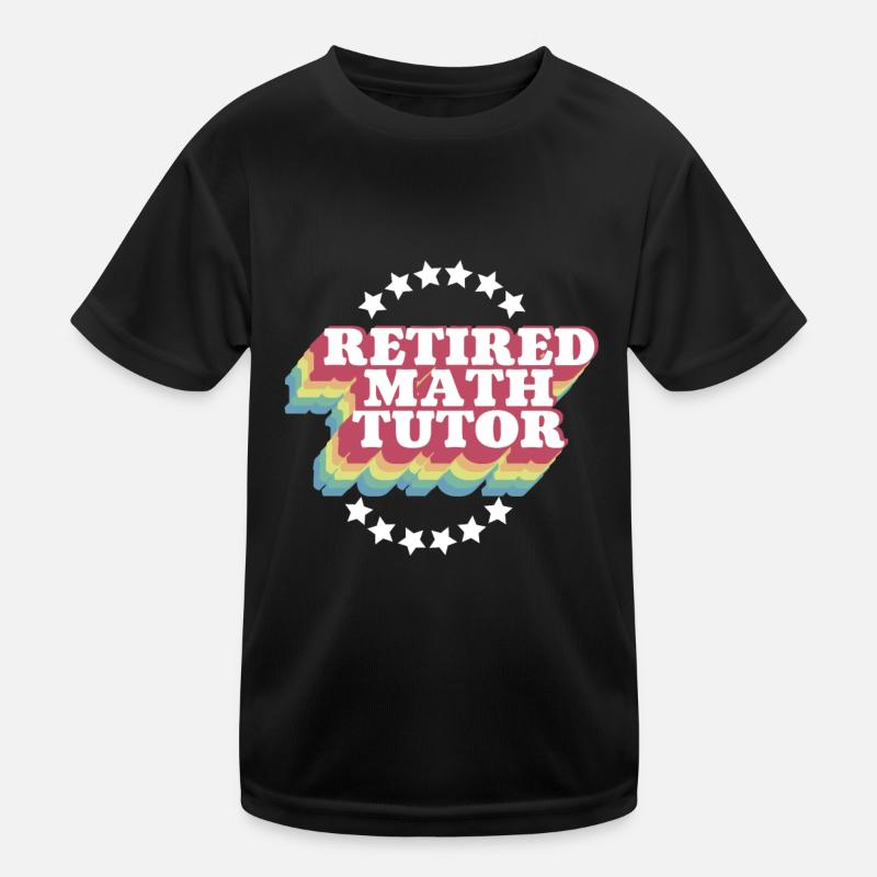 Professeur de mathématiques Professeur de mathématiques Tuteur de mathématiques T-shirt sport Enfant