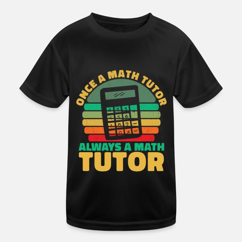 Math Teacher Math Teacher Calculator Kids Functional T-Shirt