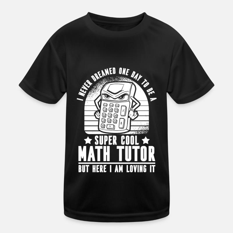 Professeur de mathématiques Professeur de mathématiques Tuteur de mathématiques T-shirt sport Enfant