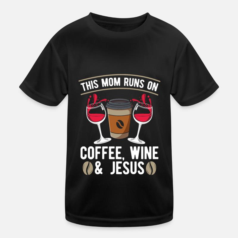 Coffee Cafe Mother Coffee Wine Kids Functional T-Shirt