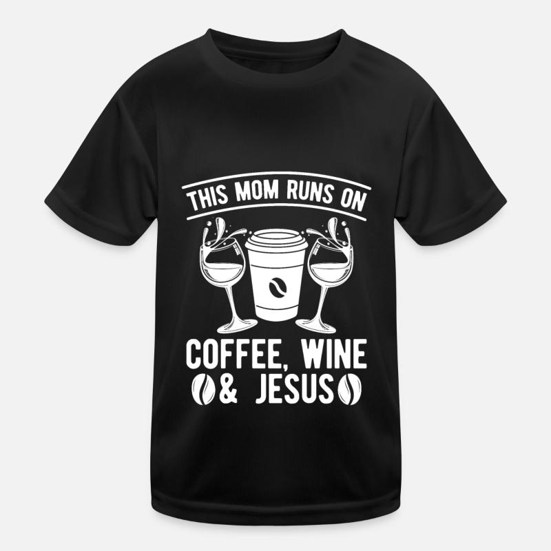 Coffee Cafe Mother Coffee Wine Kids Functional T-Shirt