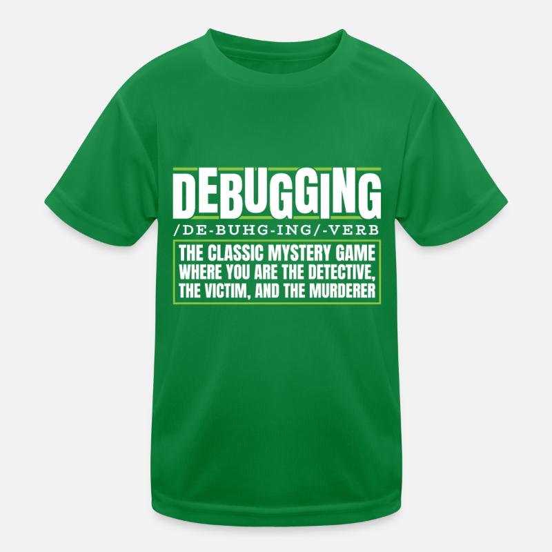 Developer, Coder, Programmer, Debugging Kids Functional T-Shirt