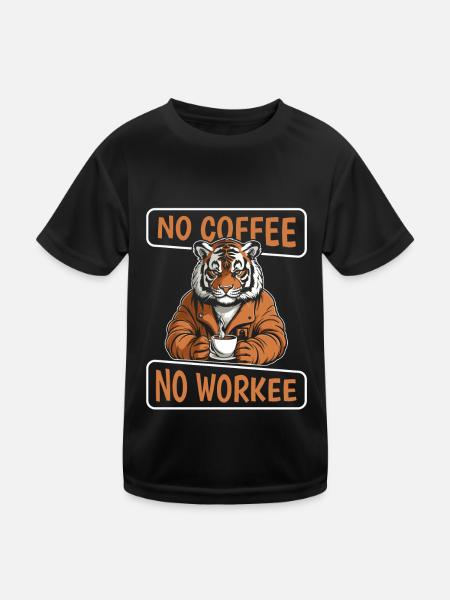 Kaffee Cafe Tiger Pas de café Pas de Workee - T-shirt sport Enfant - noir - Devant