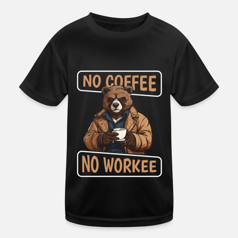Café Café Carry No Coffee No Workee T-shirt sport Enfant