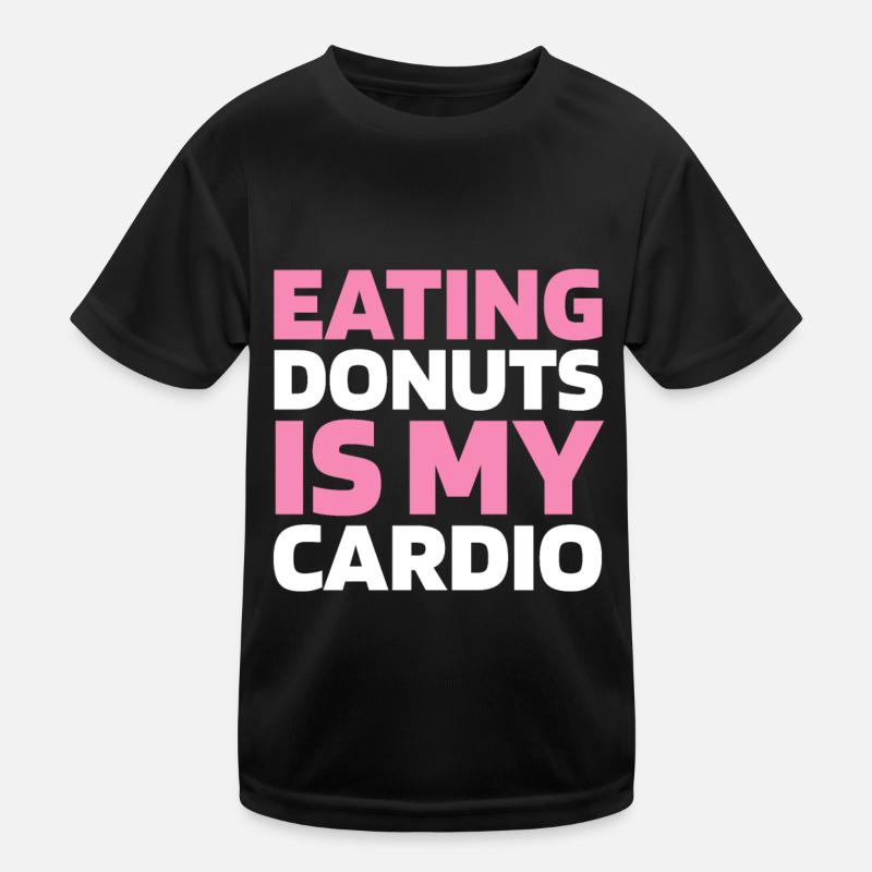 Donut Funny Cardio Quote Kids Functional T-Shirt