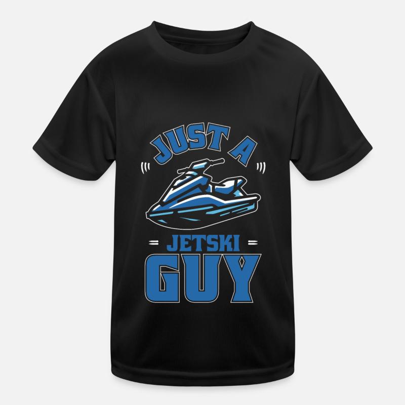 Jet Ski Just A Jet Ski Guy Kinder Funktions-T-Shirt