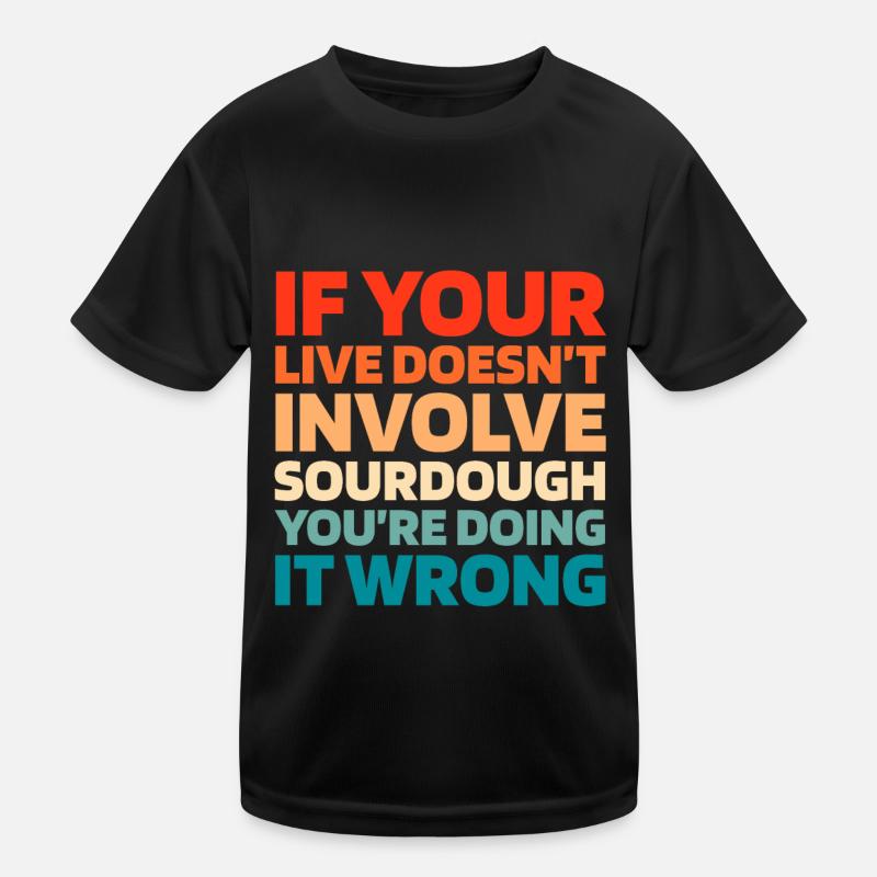 Sauerteig Brot Kinder Funktions-T-Shirt