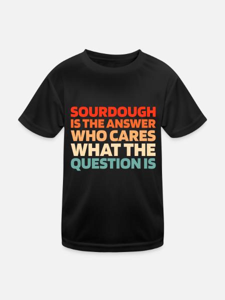 Sauerteig Brot - Kinder Funktions-T-Shirt - Schwarz - Vorne