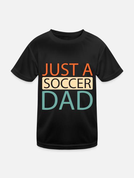 Fußball Fußballer Just A Soccer Dad - Kinder Funktions-T-Shirt - Schwarz - Vorne