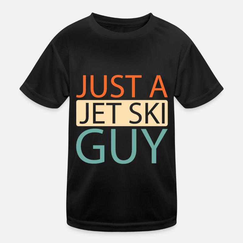Jet Ski Just A Jet Ski Guy Kids Functional T-Shirt