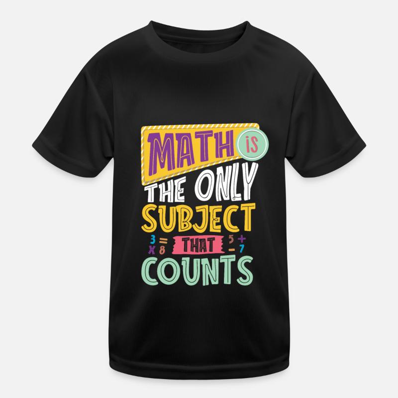 Mathe Mathematik Lustig Math Drôle Jeu de mots T-shirt sport Enfant