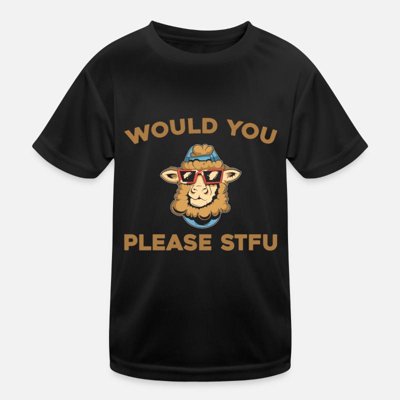 Sheep Stfu Would You Please Shut Up Kids Functional T-Shirt