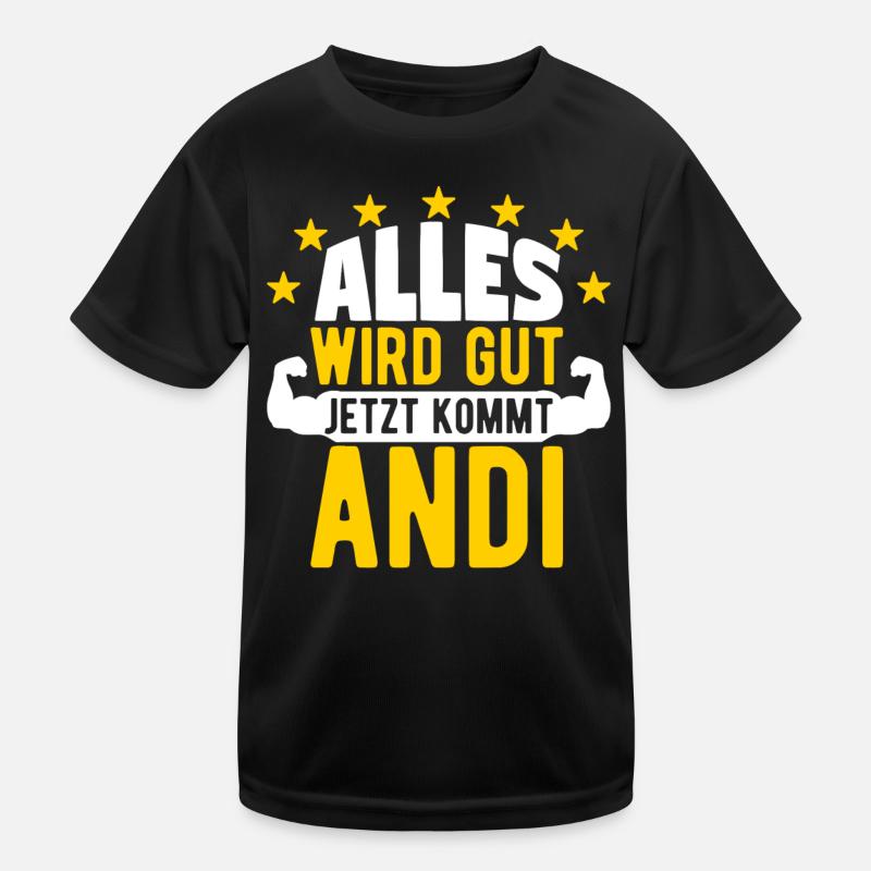 Andi - Alles wird gut jetzt kommt Andi Kinder Funktions-T-Shirt