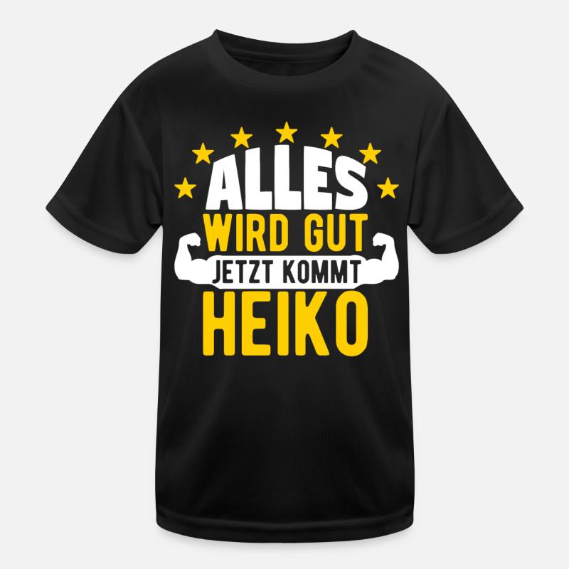 Heiko - Alles wird gut jetzt kommt Heiko Kinder Funktions-T-Shirt