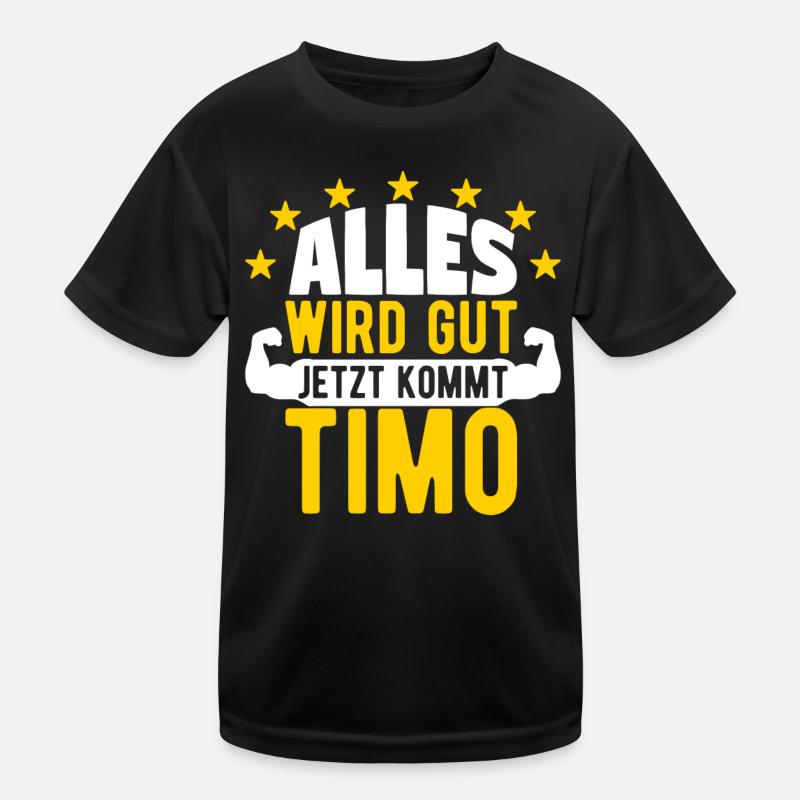 Timo - Alles wird gut jetzt kommt Timo Kinder Funktions-T-Shirt