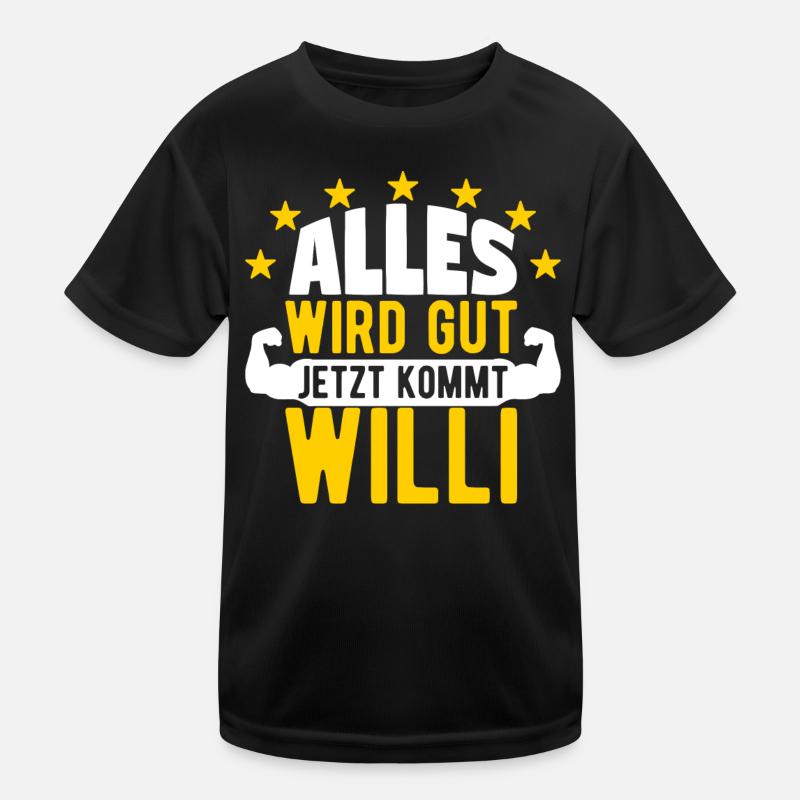Willi - Alles wird gut jetzt kommt Willi Kinder Funktions-T-Shirt