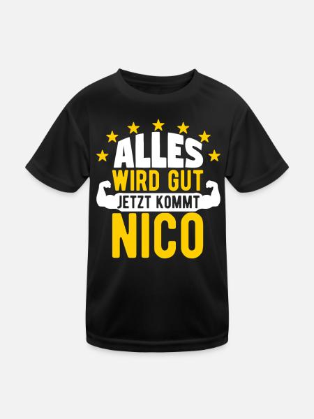 Nico - Alles wird gut jetzt kommt Nico - Kinder Funktions-T-Shirt - Schwarz - Vorne