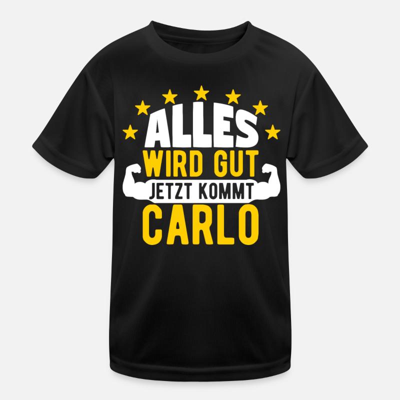 Carlo - Alles wird gut jetzt kommt Carlo Kinder Funktions-T-Shirt