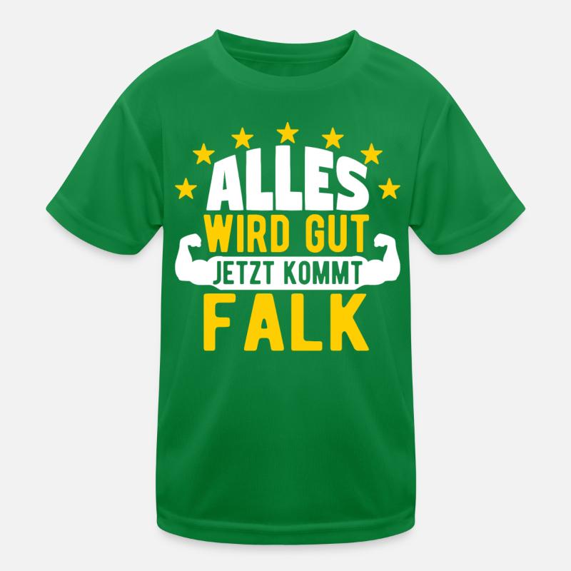 Falk - Alles wird gut jetzt kommt Falk Kinder Funktions-T-Shirt