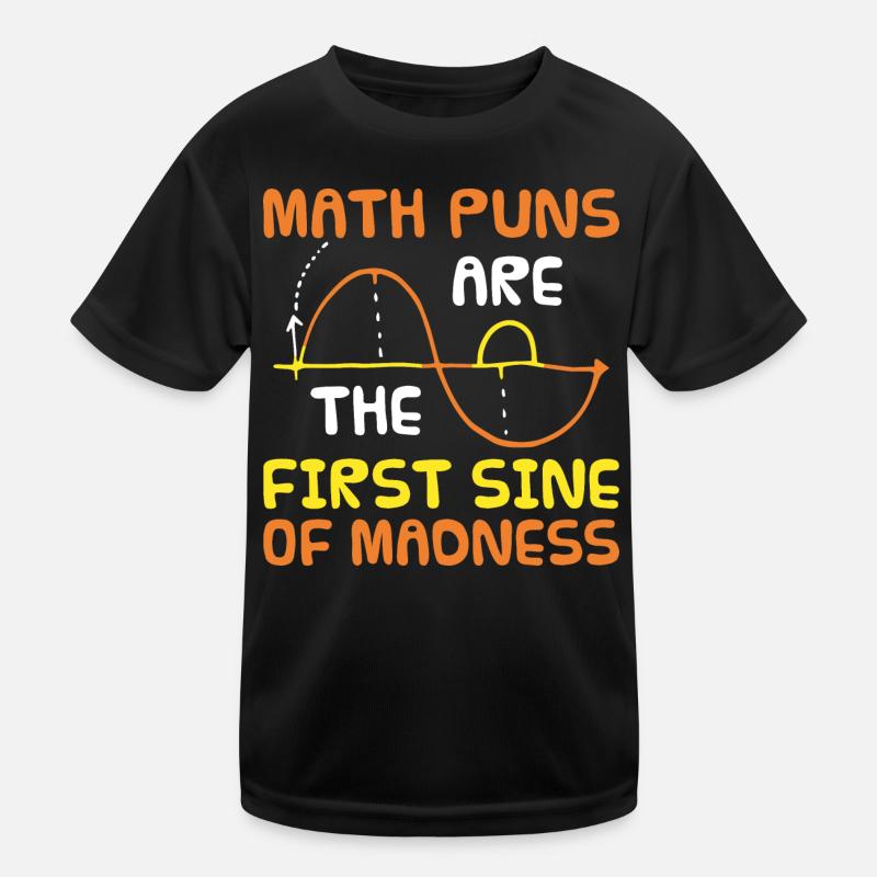 Mathematics Humor Geeks Nerds Gift Math Kids Functional T-Shirt