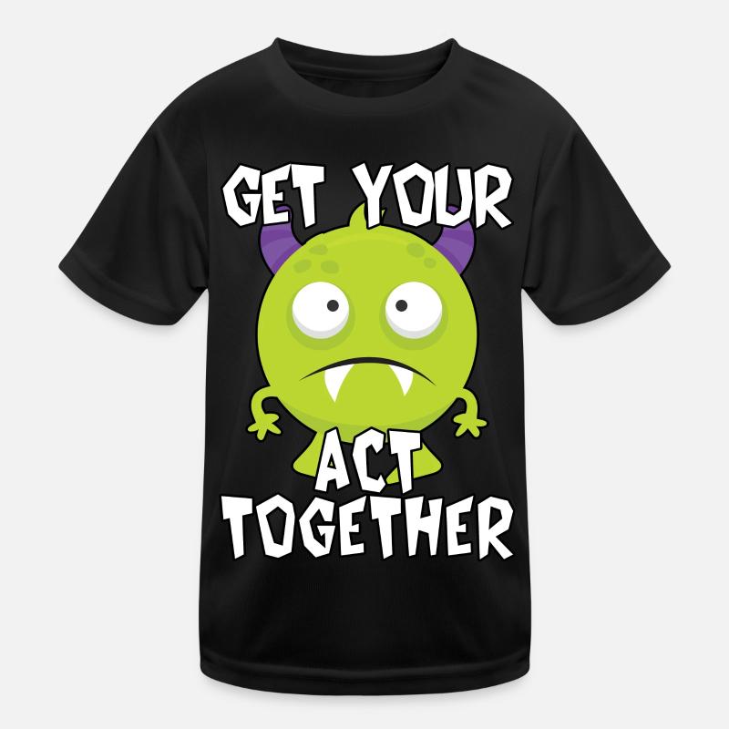 Get Your Act Together - Kids Functional T-Shirt - black