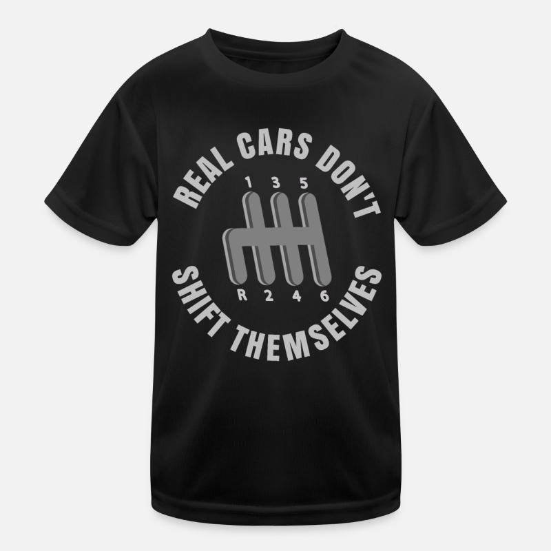 Les vraies voitures ne changent pas de vitesse par elles-mêmes T-shirt sport Enfant