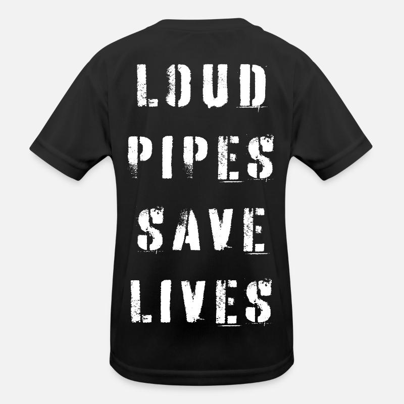 Loud pipes save lives Kinder Funktions-T-Shirt