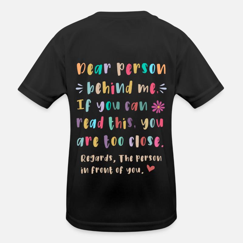 Chère personne derrière moi T-shirt sport Enfant