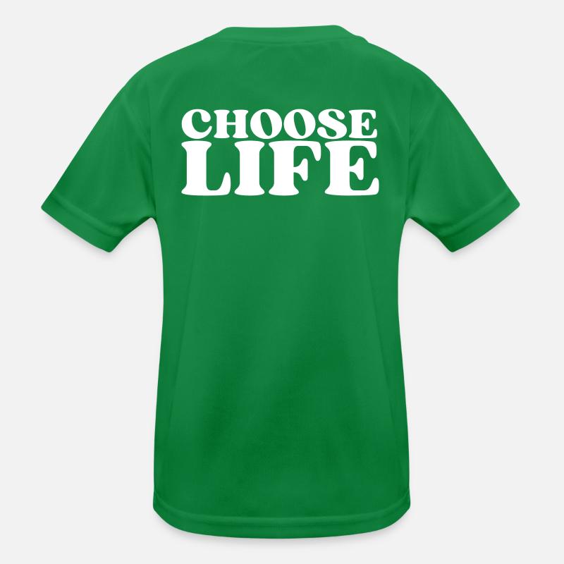 Choose Life - Statement fürs Leben! Was wählst du? Kinder Funktions-T-Shirt
