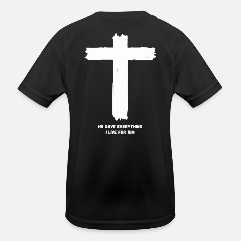 Kreuz - He gave everything – I live for him Kids Functional T-Shirt