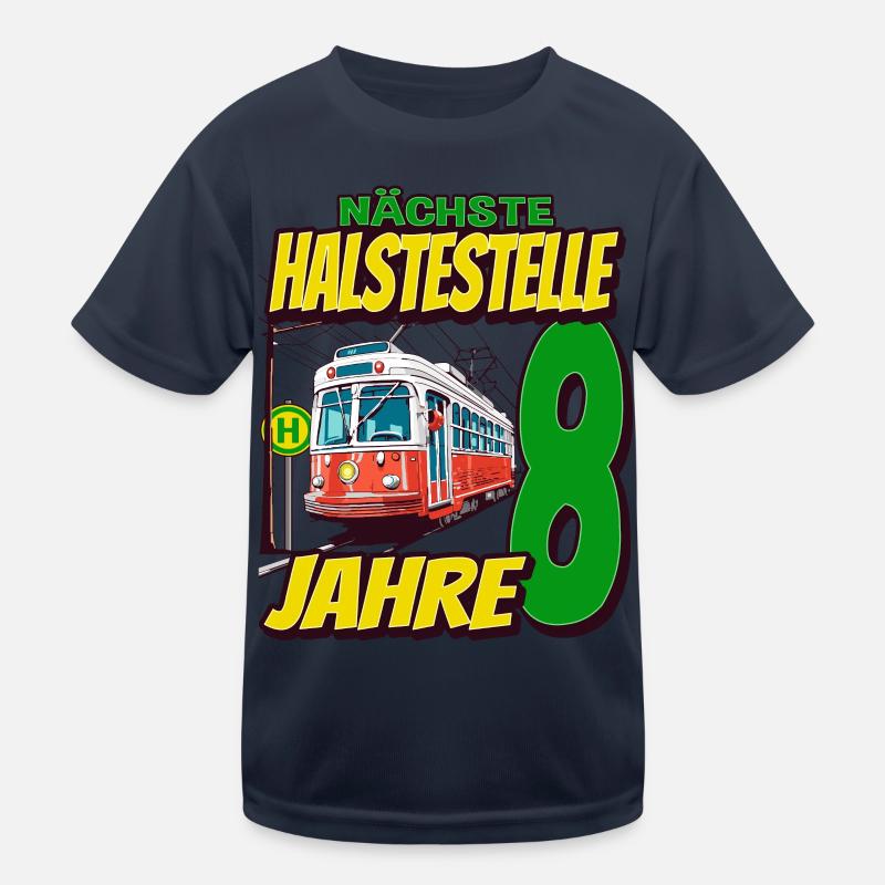 Ich Bin 8 Straßenbahnen - Straßenbahn Kinder Funktions-T-Shirt