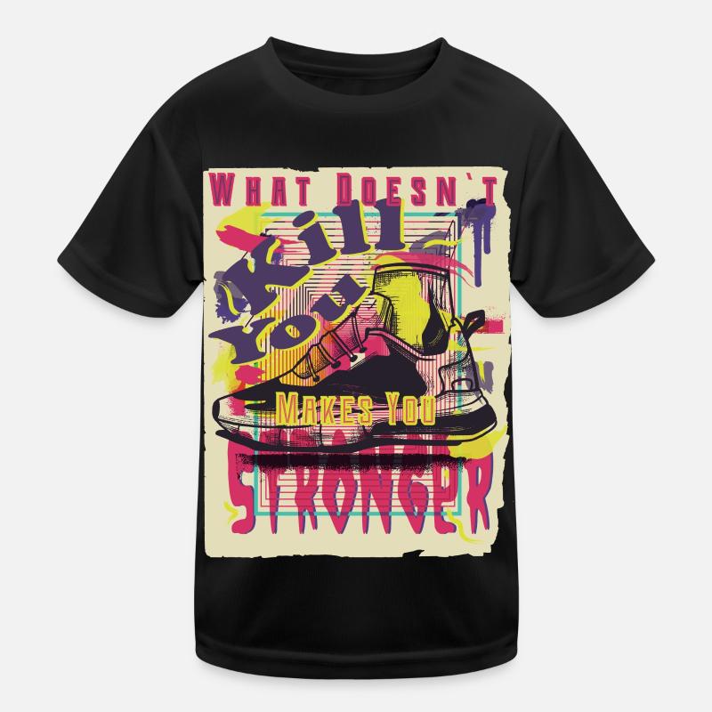 What doesn't kill you makes you stronger - Kraft Kids Functional T-Shirt