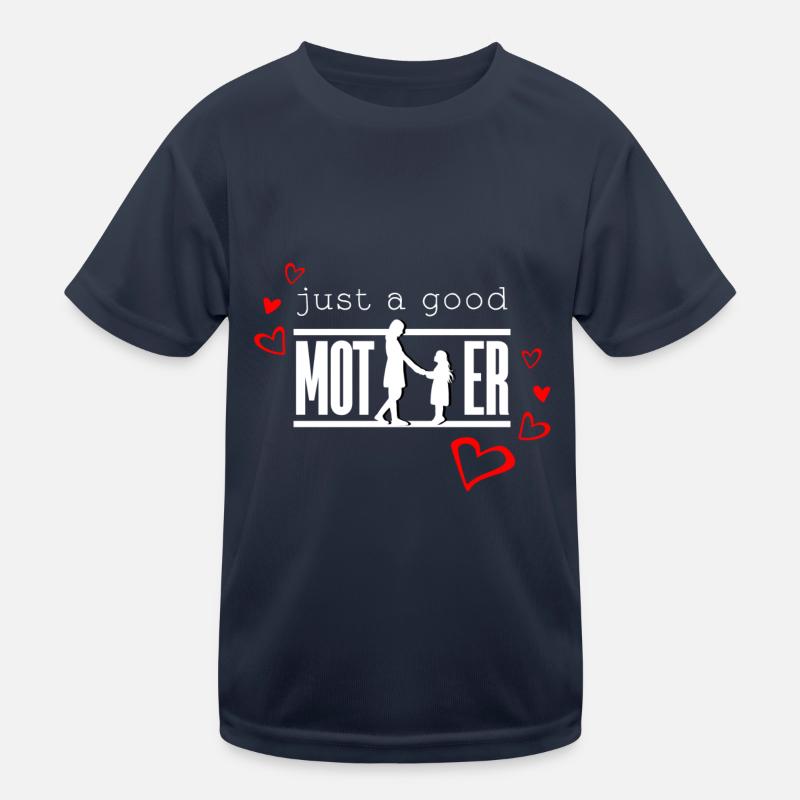 Nur eine gute Mutter, eine gute Mutter Kinder Funktions-T-Shirt