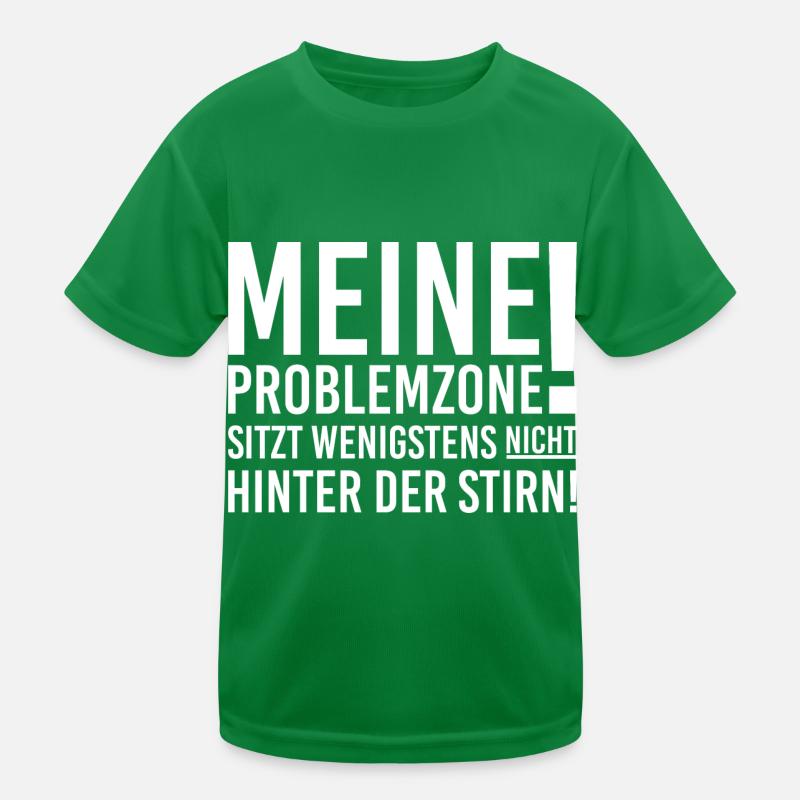 Meine Problemzone Hinter der Stirn Kinder Funktions-T-Shirt