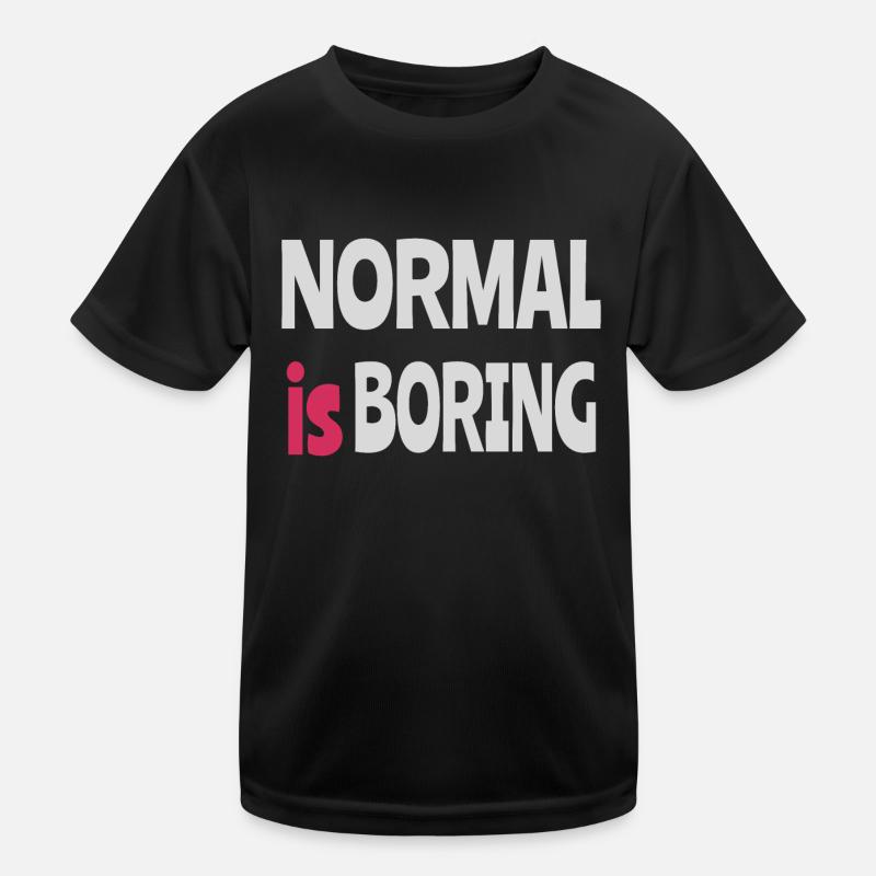 Normal est ennuyeux T-shirt sport Enfant