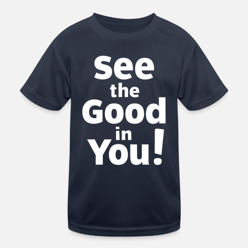Erkenne Das Gute In Dir - Positives Denken Kinder Funktions-T-Shirt