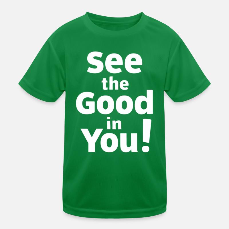 Recognize the Good in You - Positive Thinking Kids Functional T-Shirt