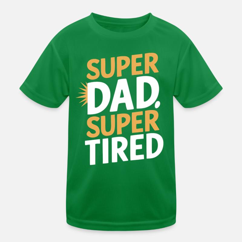 Super Dad Super Müde Statement Kinder Funktions-T-Shirt